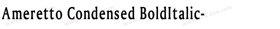 Ameretto Condensed BoldItalic字体转换